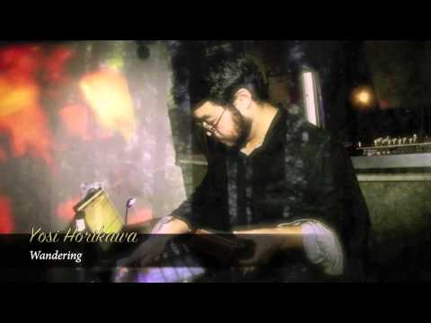 Yosi Horikawa - Wandering