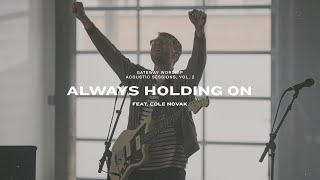 Always Holding On 