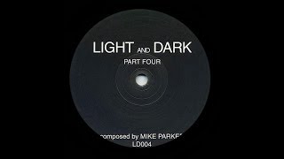 Mike Parker ‎- Untitled ( Light And Dark Part Four - A1 )