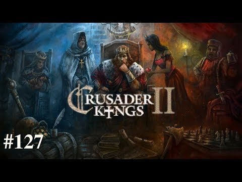 Let's Play Crusader Kings II Jade Dragon The Roleplaying Episode 127