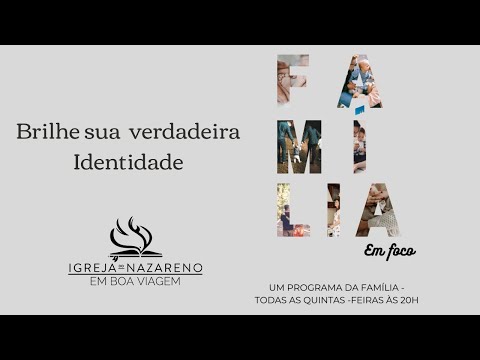 FAMÍLIA EM FOCO: 16/07/2020 | BRILHE SUA VERDADEIRA IDENTIDADE | Apresentadores: Sergio e Verônica
