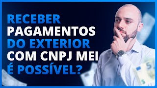💵 MEI Pode Prestar Serviços Para Empresa Estrangeira e Receber Dinheiro do Exterior?