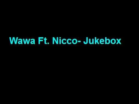 Jukebox lyrics (Wawa ft. Nicco)