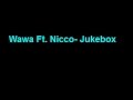 Jukebox lyrics (Wawa ft. Nicco) 