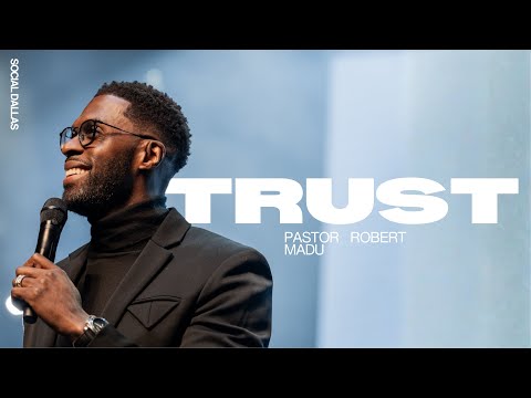 Trust I Robert Madu I Social Dallas