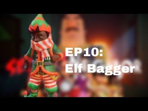Secret Neighbor EP10: Elf Bagger