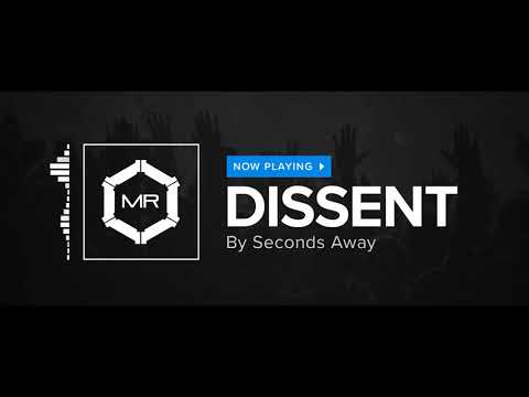 Seconds Away - Dissent [HD]