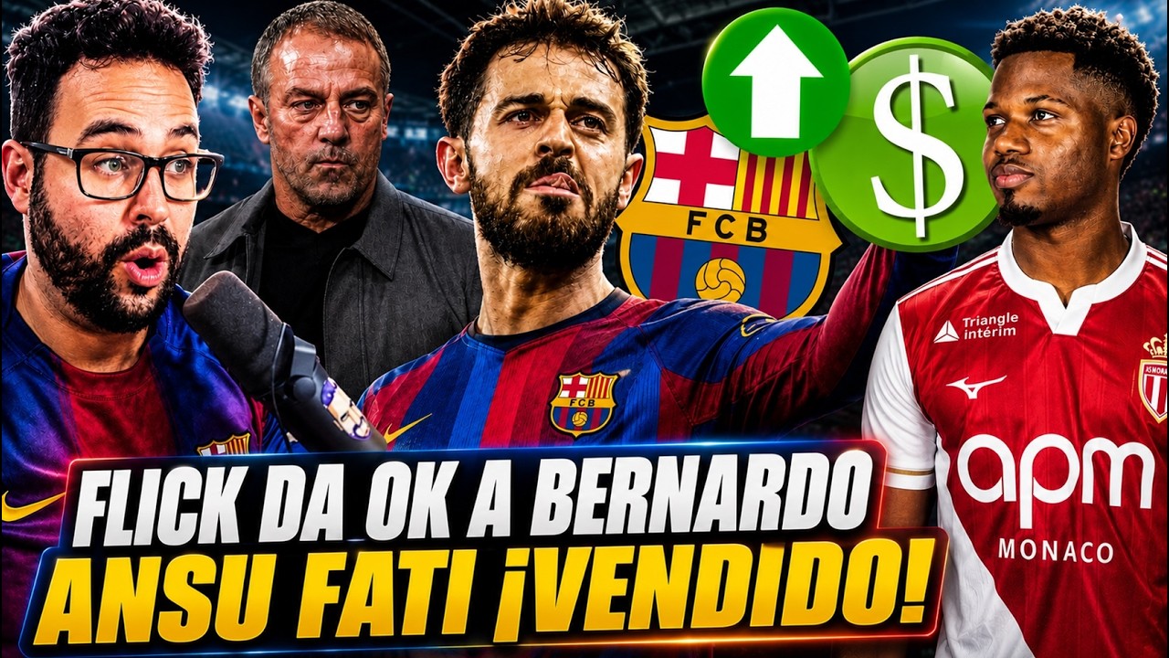 🚨¡TODO CERRADO! FLICK DA el OK al FICHAJE de BERNARDO SILVA - ¡PRIMERA VENTA del BARÇA! ADIÓS ANSU