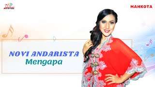 Download lagu Novi Andarista Mengapa... mp3
