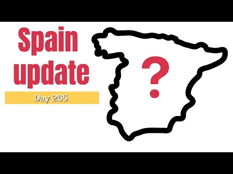 Spain update day 265 - Even the Spanish are confused