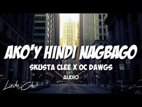 Ako'y Hindi Nagbago-Audio Skusta Clee