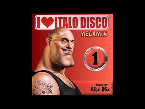 I Love Italo Disco MegaMix 1 (DJ Alex Mix)