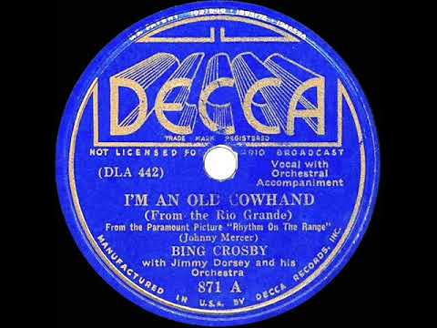 1936 HITS ARCHIVE: I’m An Old Cowhand (From The Rio Grande) - Bing Crosby (Jimmy Dorsey orch.)