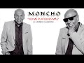 MONCHO "NO ME PLATIQUES MÁS"