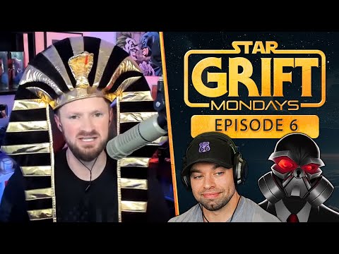 Star Grift - Episode 6 - Pharaoh Ryan to join the grift?