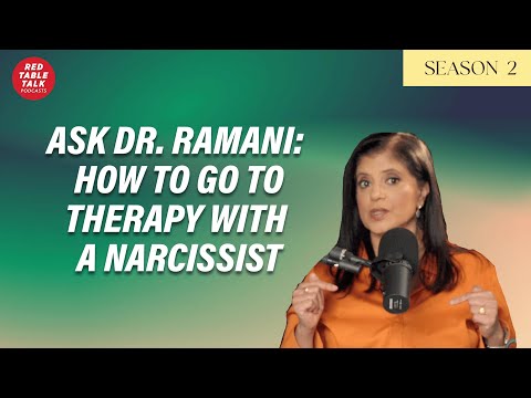 Ask Dr. Ramani: How Do I Go to Therapy with a Narcissist? | Season 2; Ep 19