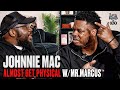 Mr Marcus and Johnnie Mac almost get Physical