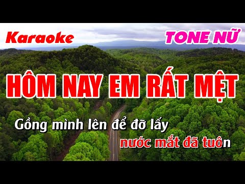 Karaoke Hôm Nay Em Rất Mệt Tone Nữ | Beat Nhạc Sống Mới Nhất | Thích Hát Karaoke