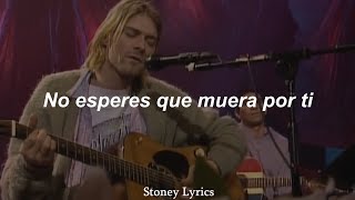 Nirvana - Jesus Doesn’t Want Me for a Sunbeam // (Sub. Español + Live)