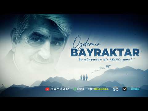 Özdemir Bayraktar | Bu Dünyadan Bir Akıncı Geçti Belgeseli