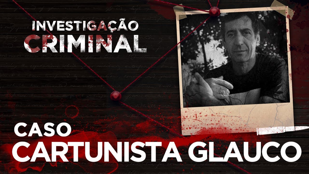 INVESTIGAÇÃO CRIMINAL - O CARTUNISTA E O ESQUIZOFRÊNICO