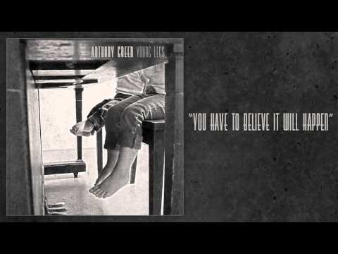 You Have to Believe It Will Happen - Anthony Green
