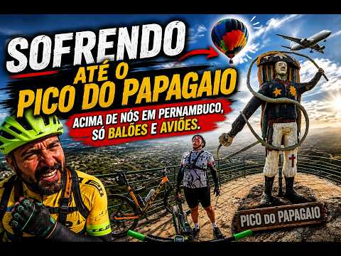 SOFRENDO em Triunfo-PE! Uma subida insana até o Pico do Papagaio. Parte 1.