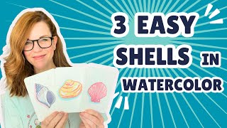 How to Paint Watercolor Shells
