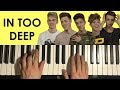 HOW TO PLAY Why Don T We In Too Deep Piano Tutorial Lesson