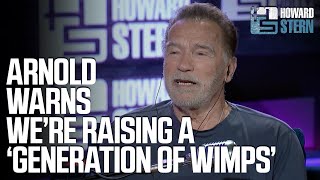 Arnold Schwarzenegger Warns We’re Raising a “G