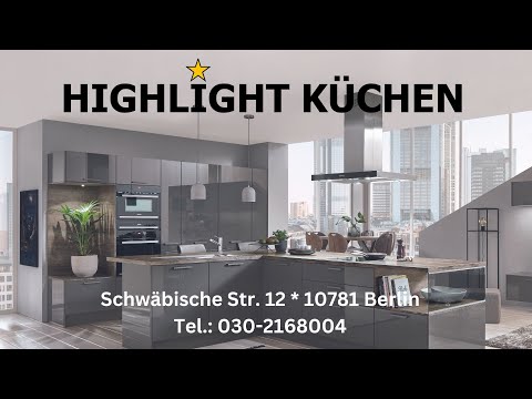 HIGHLIGHT KÜCHEN: Einbauküchen für höchste Ansprüche!