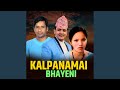 Kalpanamai Bhayeni