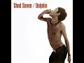 Shed Seven - Dolphin