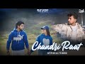 Chandri Raat Official Video 2Kay Yuvraj Jandha X Gursanjh D Arry Mehra Production