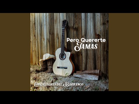 Pero Quererte Jamás