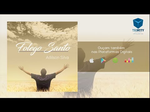 Espírito Santo Meu Guia - Adilson Silva