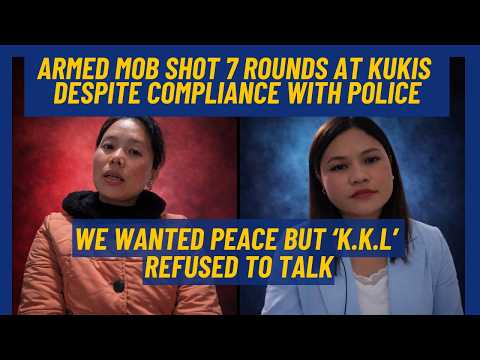 ARMED TANGKHUL MOB INCITED VIOLENCE DESPITE KUKIS COMPLYING WITH LAW | MERCY KHONGSAI | LITAN