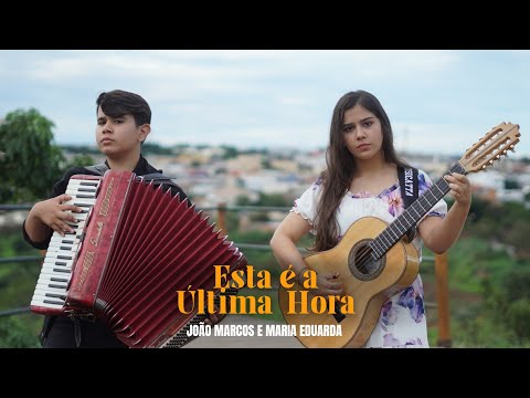 Esta É A Última Hora - João Marcos e Maria…