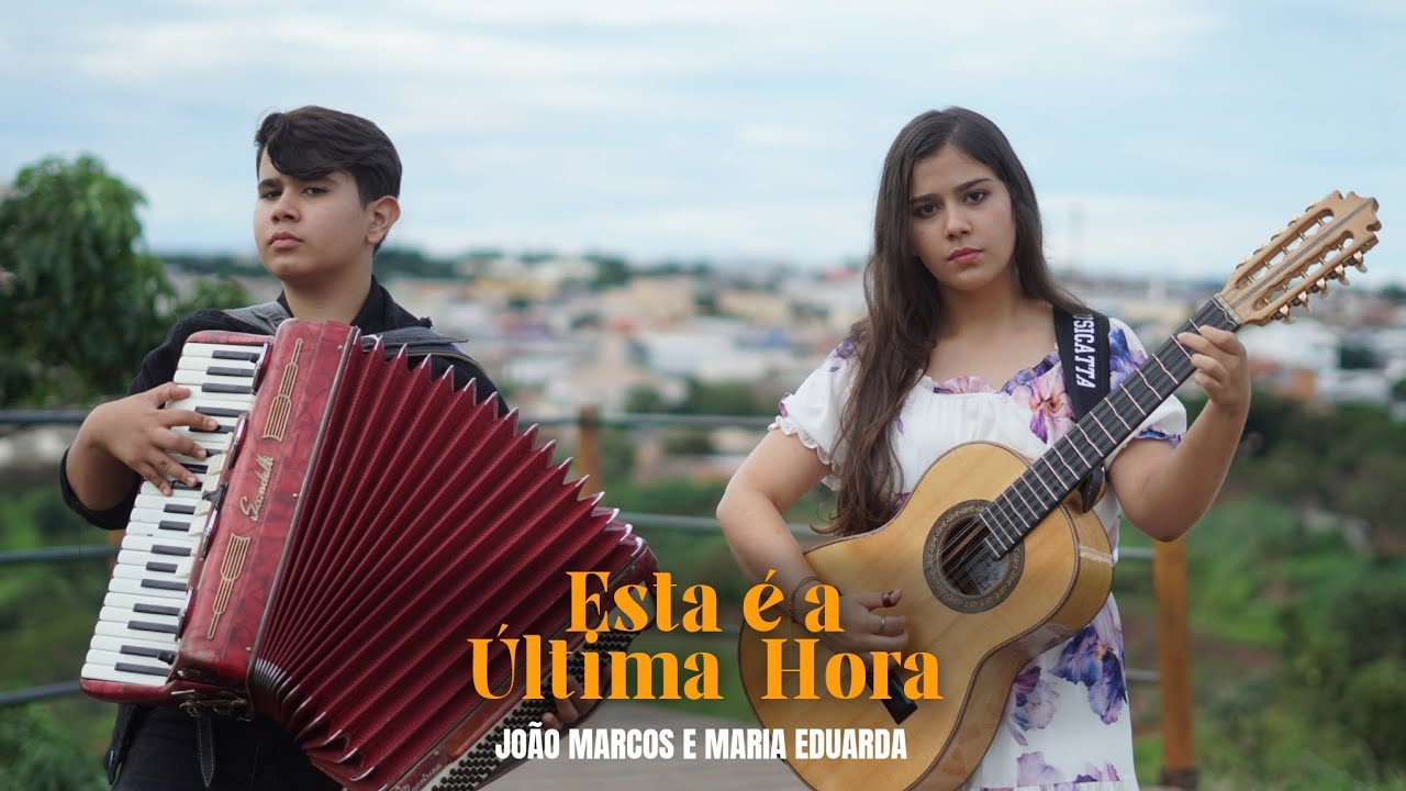 ESTA É A ÚLTIMA HORA ( João Marcos e Maria Eduarda ( clipe OFICIAL)