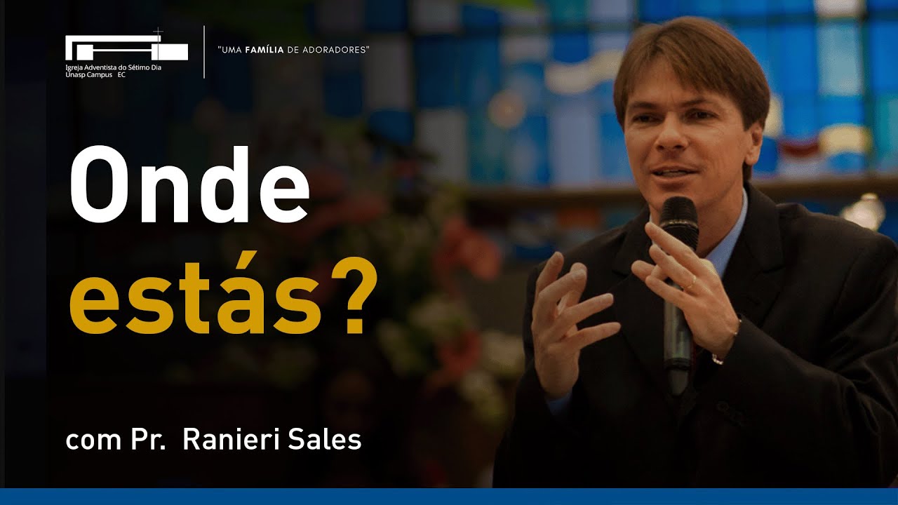 Onde estás? com Pr. Ranieri Sales