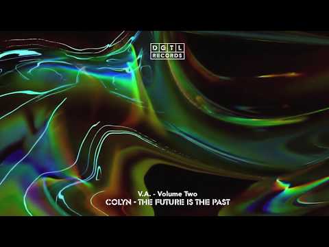 Colyn - The Future Is The Past [DGTL Records]