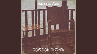 Download lagu Igbo Bu Ofu mp3
