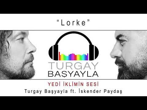 LORKE @turgaybasyayla ft. @IskenderPaydasOfficial