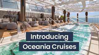 An Introduction to Oceania Cruises | Panache Cruises