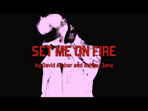 Set Me On Fire (feat. Ashley Jana) Lyric Video