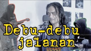 Download lagu DEBU DEBU JALANAN [COVER] rayyan syahid feat rohman mp3