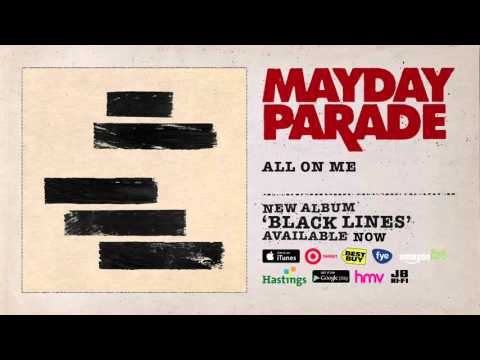 Mayday Parade - All On Me