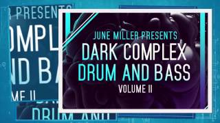 Video thumbnail for Drum and Bass Samples - June Miller Presents Dark Complex Drum Bass Vol 2 by Loopcloud