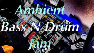 Ambient Bass N Drum Jam: CXM 1978 Reverb Chase Bliss Audio+ Synesthesia GFI System+SuperEgo+Oceans11