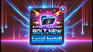 Export Files from Bolt.new Local Install